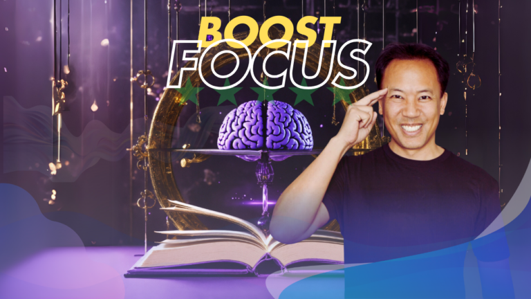 Boost Focus By Jim Kwik